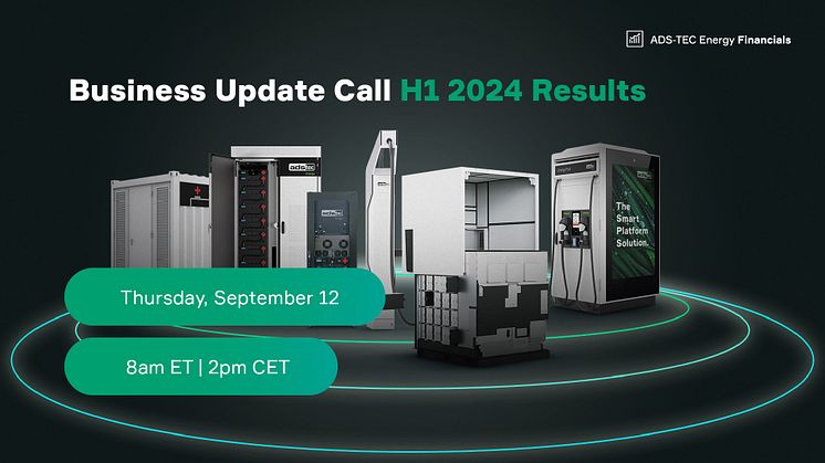 ADS-TEC Energy (ADSE) to Host Business Update Call on September 12th Following the Release of Half-Year 2024 Results