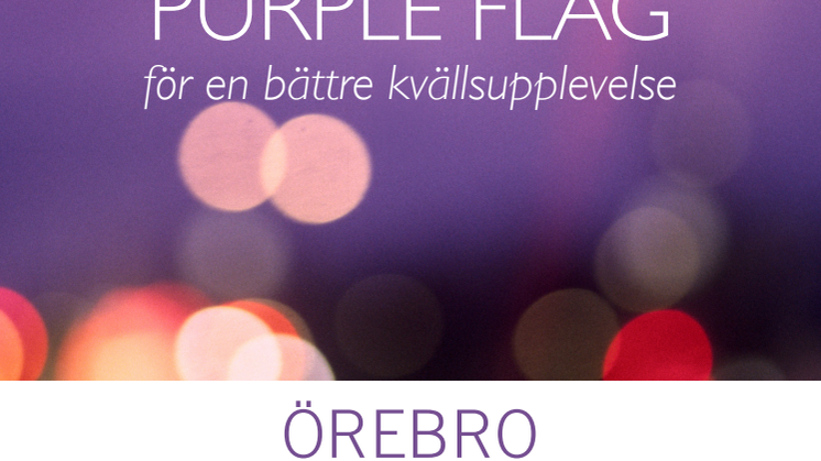 Motivering till Purple Flag certifiering
