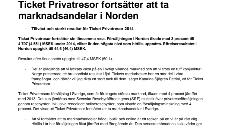 Ticket Privatresor fortsätter att ta marknadsandelar i Norden