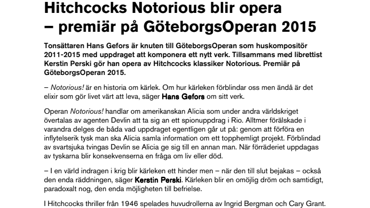 Hitchcocks Notorious blir opera - premiär på GöteborgsOperan 2015 