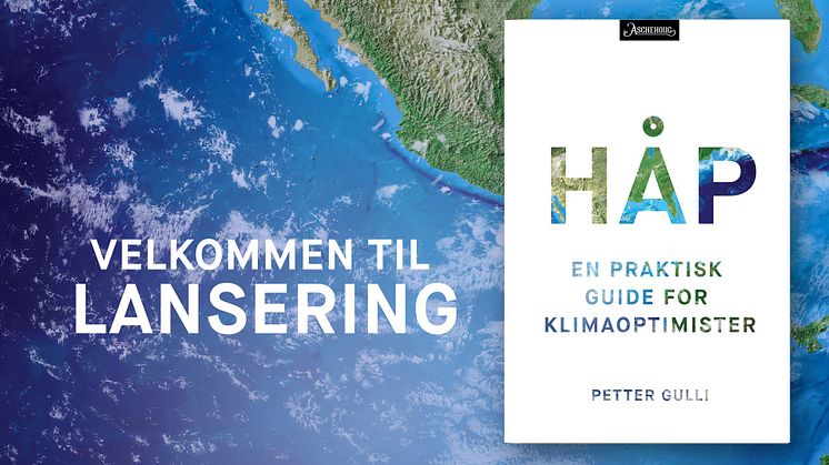 Lansering av HÅP - en praktisk guide for klimaoptimister 