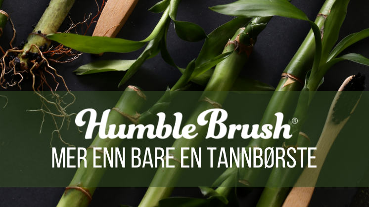 Humble Brush - mer enn bare en tannbørste