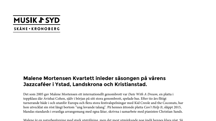 Malene Mortensen Kvartett inleder säsongen på vårens Jazzcaféer i Ystad, Landskrona och Kristianstad.