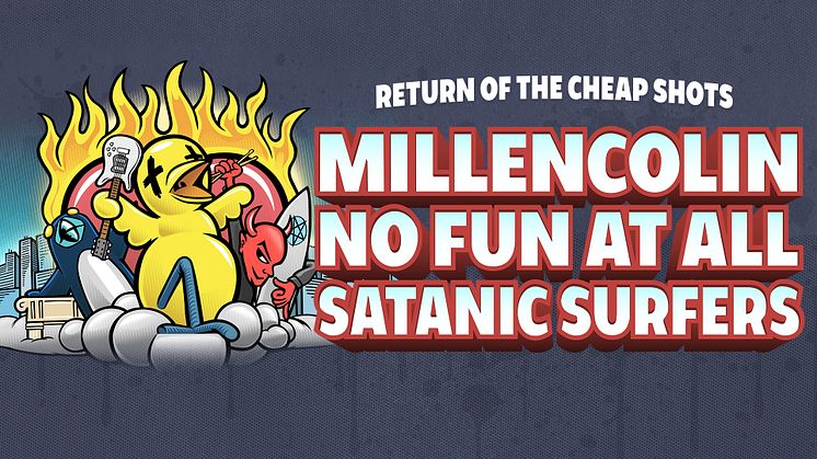 MILLENCOLIN + NO FUN AT ALL + SATANIC SURFERS TIL OSLO!