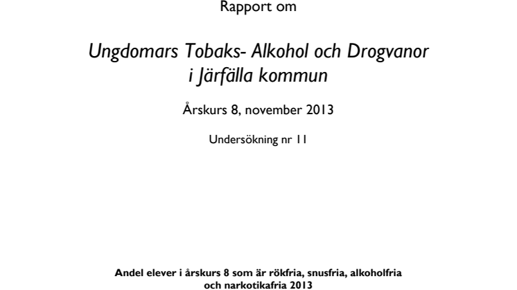 Rapport om  ungdomars tobaks- alkohol och drogvanor i Järfälla kommun 