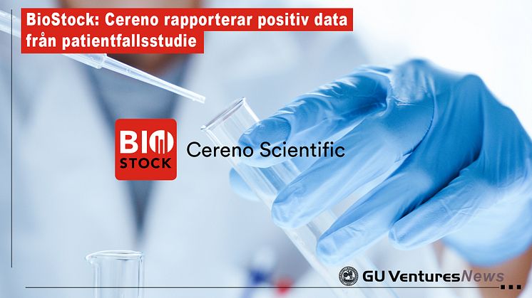 BioStock: Cereno rapporterar positiv data från patientfallsstudie