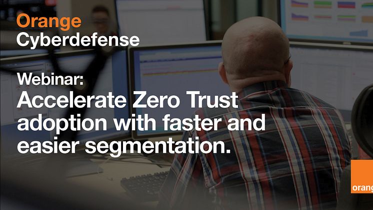 Webinar ihop med Orange Cyberdefense och Guardicore