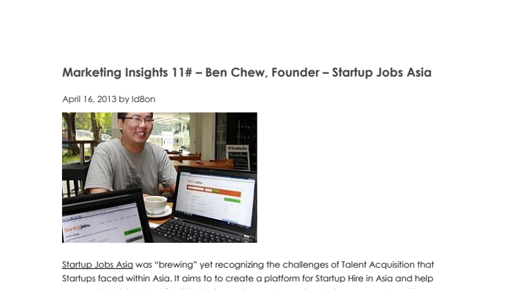 Marketing Insights 11# – Ben Chew, Founder – Startup Jobs Asia