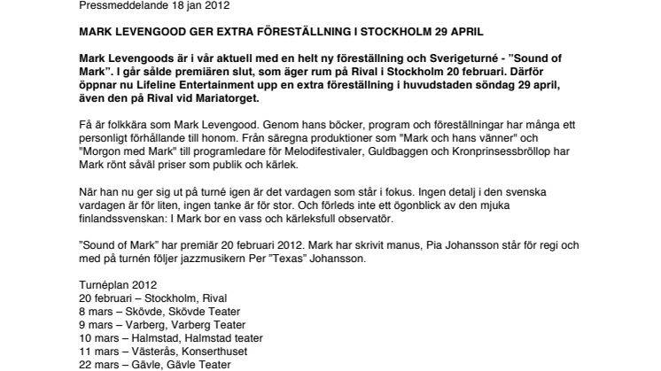 MARK LEVENGOOD GER EXTRA FÖRESTÄLLNING I STOCKHOLM 29 APRIL 