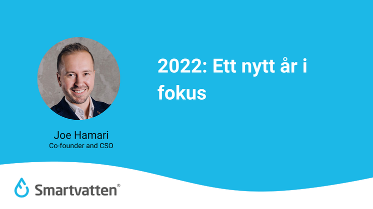 Joe Hamari ger oss en överblick av vad vi kan förvänta oss på Smartvatten under 2022.