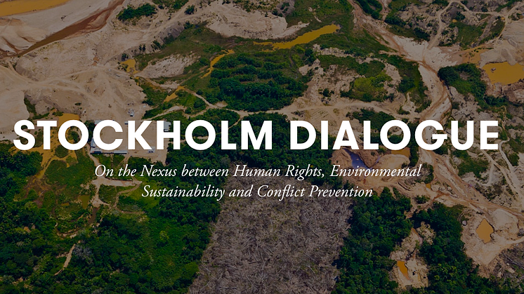 Stockholm Dialogue – om sambandet mellan mänskliga rättigheter, hållbar utveckling och fred