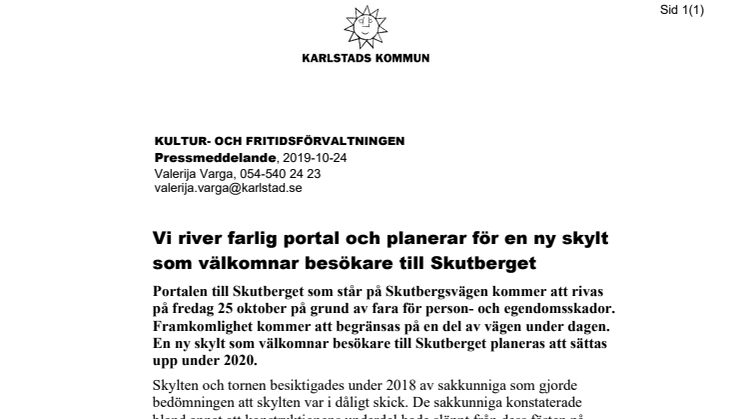 ​Vi river farlig portal och planerar för en ny skylt som välkomnar besökare till Skutberget
