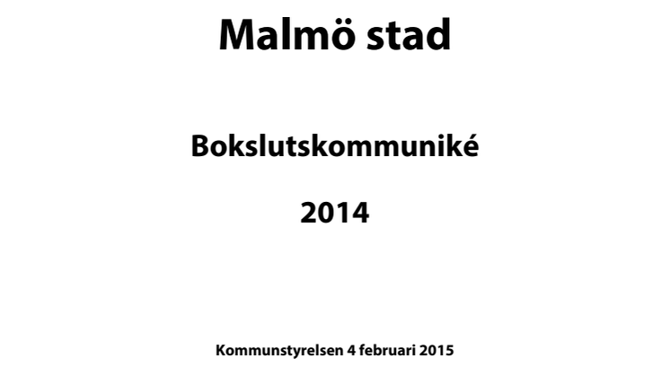 Malmö stad redovisar ett negativt ekonomiskt resultat för 2014