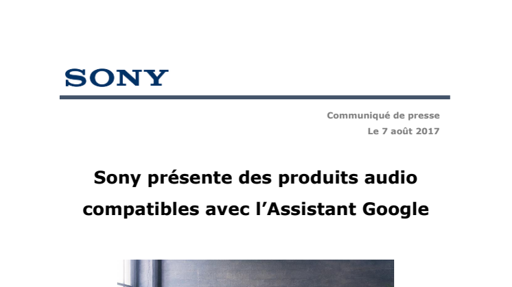 Sony présente des produits audio compatibles avec l’Assistant Google