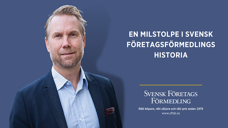 En milstolpe i Svensk FöretagsFörmedlings historia