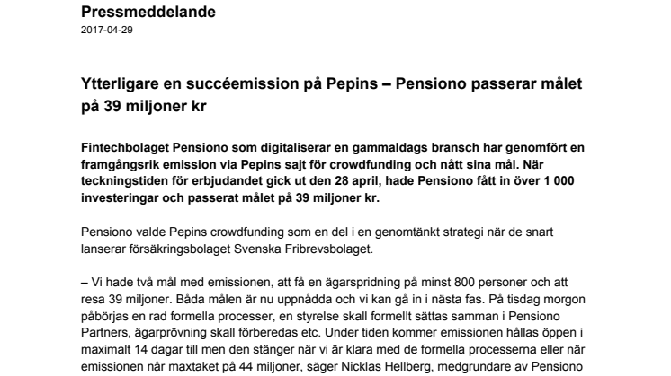 Ytterligare en succéemission på Pepins – Pensiono passerar målet på 39 miljoner kr