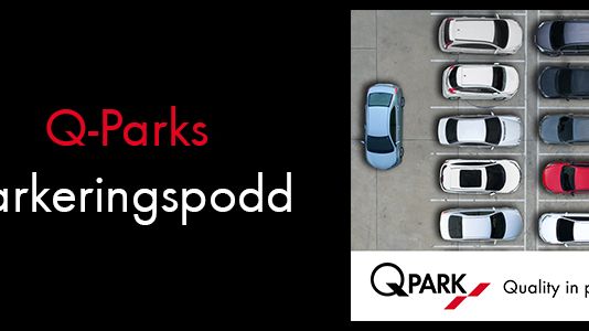 Lyssna på vår podcast - Q-Parks Parkeringspodd!