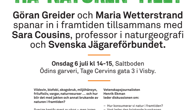 VAD SKA VI HA NATUREN TILL?