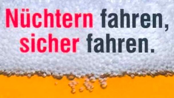 „Fahren und trinken geht gar nicht!“