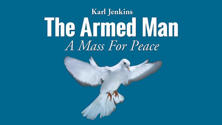 The Armed man – A Mass for Peace