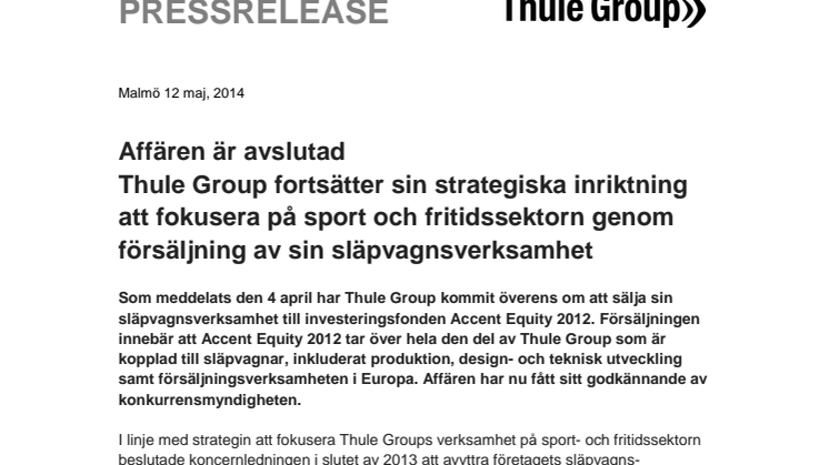 Affären är avslutad - Thule Group fortsätter sin strategiska inriktning att fokusera på sport och fritidssektorn genom försäljning av sin släpvagnsverksamhet