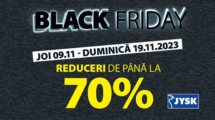 Black Friday are loc între 9 și 19 noiembrie la JYSK