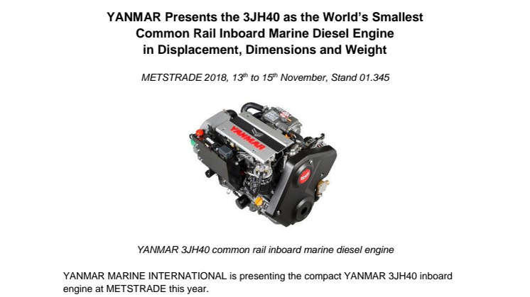 YANMAR Presents the 3JH40 as the World’s Smallest Common Rail Inboard Marine Diesel Engine in Displacement, Dimensions and Weight