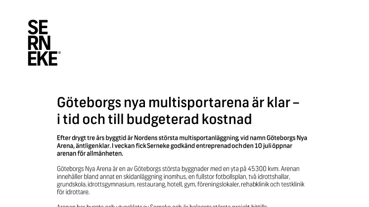 Göteborgs nya multisportarena är klar - i tid och till budgeterad kostnad