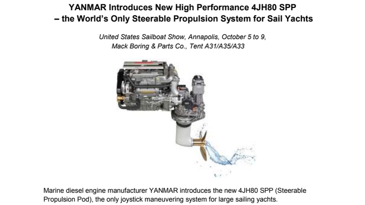 YANMAR Introduces New High Performance 4JH80 SPP  – the World’s Only Steerable Propulsion System for Sail Yachts