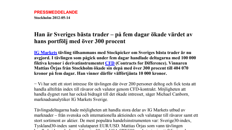 Han är Sveriges bästa trader – på fem dagar ökade värdet av hans portfölj med över 300 procent