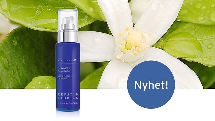 NYHET! En favorit är tillbaka i ny tappning – Natural Rehydrating Neroli Water