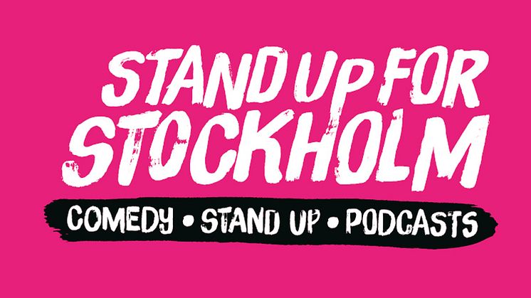 Premiär för STAND UP FOR STOCKHOLM  – Sveriges nya internationella humorfestival 