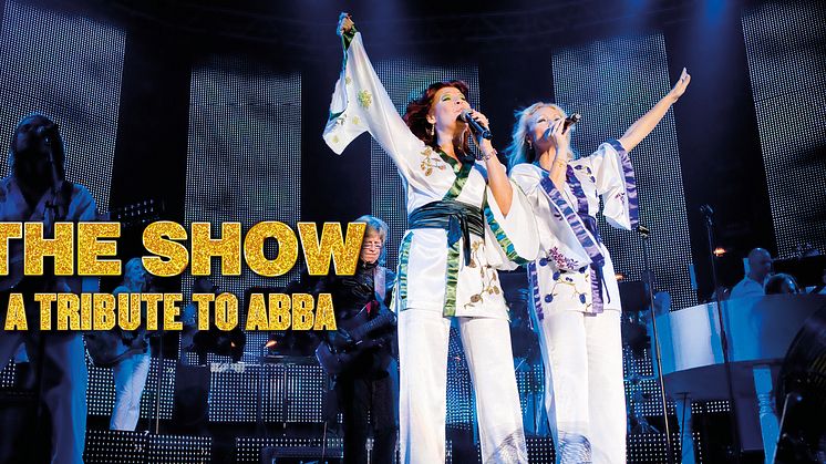 The Show - A tribute to ABBA till Malmö Arena!