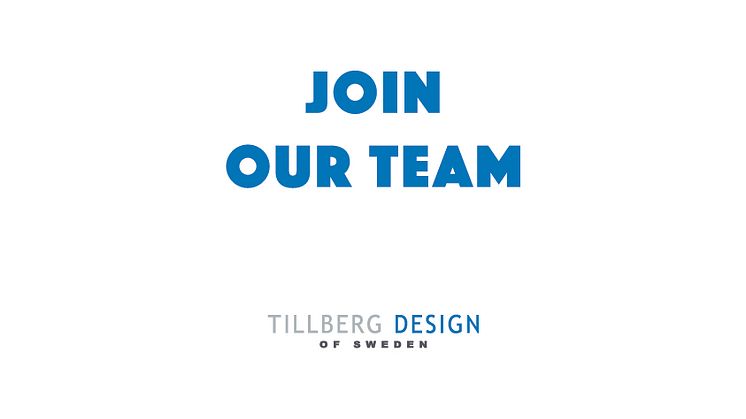 TILLBERG DESIGN of SWEDEN IS LOOKING FOR NEW TALENT!