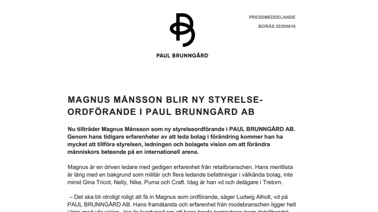MAGNUS MÅNSSON BLIR NY STYRELSEORDFÖRANDE I PAUL BRUNNGÅRD AB