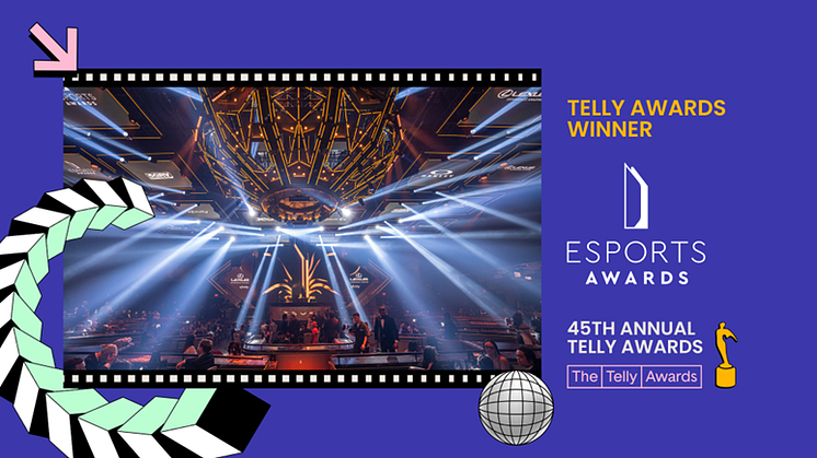 THE ESPORTS AWARDS WIN GOLD AT 45TH TELLY AWARDS