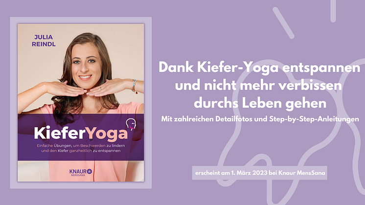 Wie strahlend das Lächeln ist, entscheidet der Kiefer - Mit Kiefer-Yoga Beschwerden lindern und den Kiefer entspannen