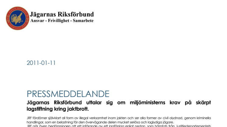 Jägarnas Riksförbund uttalar sig om miljöministerns krav på skärpt lagstiftning kring jaktbrott.