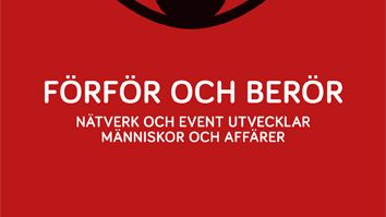 Ny bok: Förför och berör - nätverk och event utvecklar människor och affärer av Hélène Hernmarck Olsson