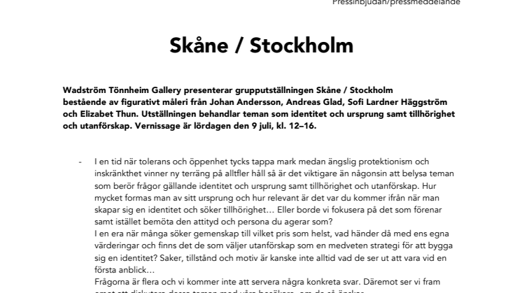 Skåne / Stockholm