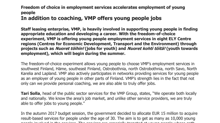 Työllisyyspalveluiden valinnanvapaudesta vauhtia nuorten työllistymiseen - VMP tarjoaa nuorille valmennuksen lisäksi työpaikkoja
