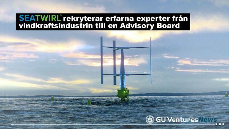 SeaTwirl rekryterar erfarna experter från vindkraftsindustrin till en Advisory Board