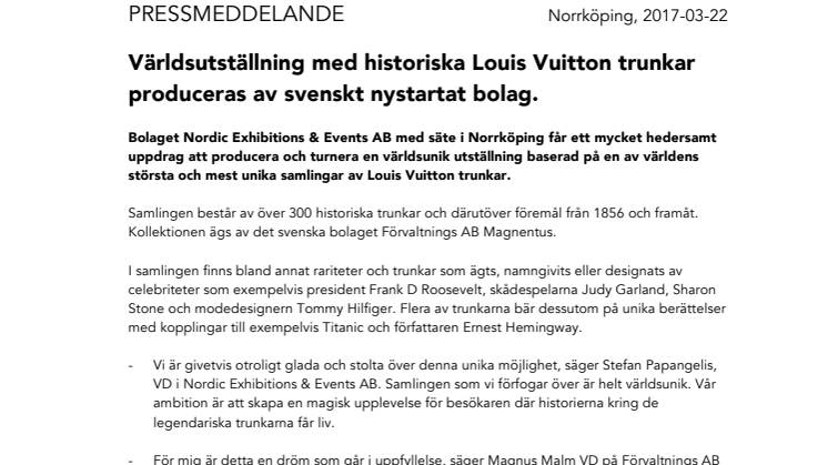 Världsutställning med historiska Louis Vuitton trunkar produceras  av svenskt nystartat bolag. 