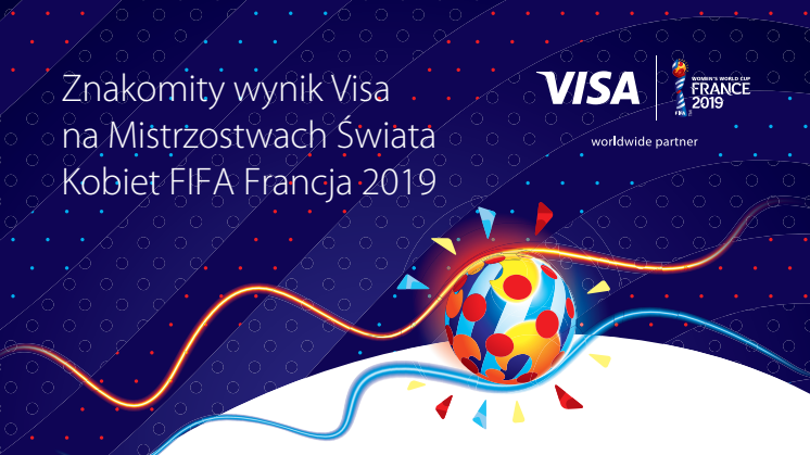 Płatności zbliżeniowe Visa ułatwieniem dla kibiców podczas Mistrzostw Świata Kobiet FIFA 2019