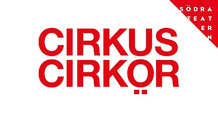 Cirkus Cirkör tillbaka till Södra Teatern