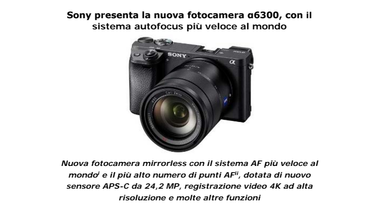 Sony presenta la nuova fotocamera α6300, con il sistema autofocus più veloce al mondo  