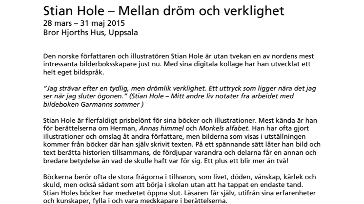 Stian Hole – Mellan dröm och verklighet, utställning på Bror Hjorths Hus
