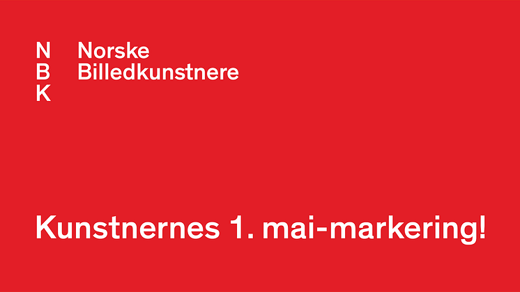 NBK samler kunstnerne til 1. mai-markeringen!