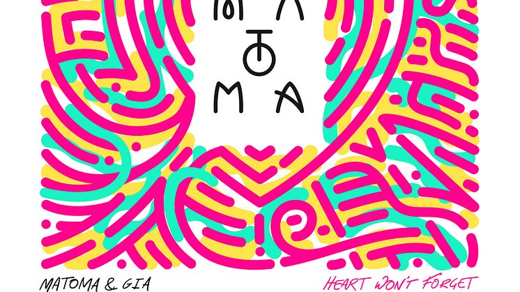 Matoma - Hear't Wont Forget. 