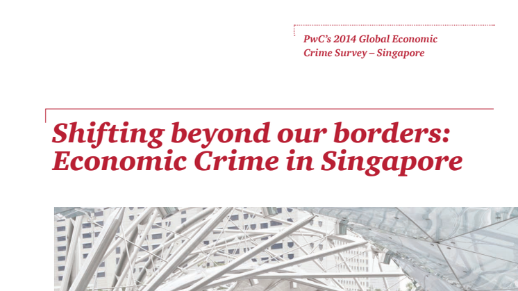 PwC’s 2014 Global Economic Crime Survey – Singapore
